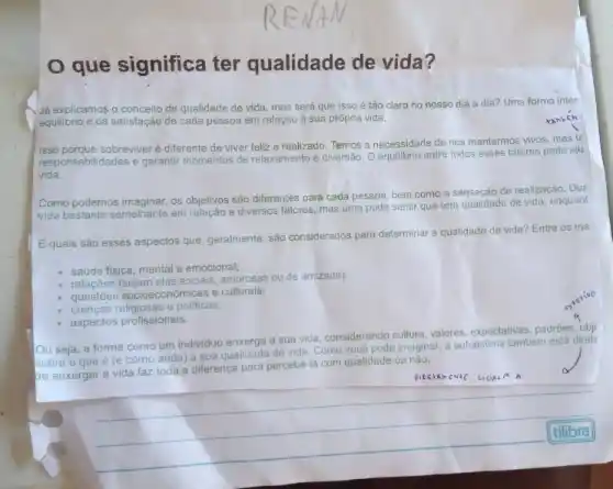 O que significa ter qualidade de vida? Já explicamos o conceito de qualidade de vida, mas será quẹ isso é tấo claro no nosso dia a dia? Uma forma inter equilibrio e da satisfaçāo de cada pessoa em relaçấo à sua própria vida. Isso porque sobreviver é diferente de viver feliz e realizado. Temos a necessidade de nos mantermos vivos, mas tê responsabilidades e garantir momentos de relaxamento e diversäo. O equilibrio entre todos esses fatores pode aju vida. Como podemos imaginar, os objetivos sāo diferentes para cada pessoa, bem como a sensaçảo de realizaçāo. Due vida bastante semelhante em relaçâo a diversos fatores, mas uma pode sentir que tem qualidade de vida, enquant E quais são esses aspectos que, geraimente, são considerados para determinar a qualidade de vida? Entre os ma saúde fisica, mental e emocional; relaçōes (sejam elas sociais, amorosas ou de amizade); questōes socioeconômicas e culturais: crenças religiosas e politicas; aspectos profissionais. Ou seja, a forma como um individuo enxerga a sua vida, considerando cultura, valores, expectativas, padrŏes, obje sobre o que é (e como anda) a sua qualidade de vida. Como você pode imaginar, a autoestima tambêm está direté de enxergar a vida faz toda a diferença para percebè-la com qualidade ou não. Disethancate GiOALA A