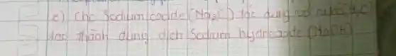 e) Cho Sodium oxide (mathrm(Na)_(2) mathrm(O)) tác dung wo nuloc (mathrm(H)_(2) mathrm(O)) tao thainh dung dich Sodium hydroxide (mathrm(HaOH)^circ)