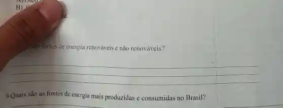 do fontes de energia renováveis e não renováveis?
__
9-Quais são as fontes de energia mais produzidas e consumidas no Brasil?