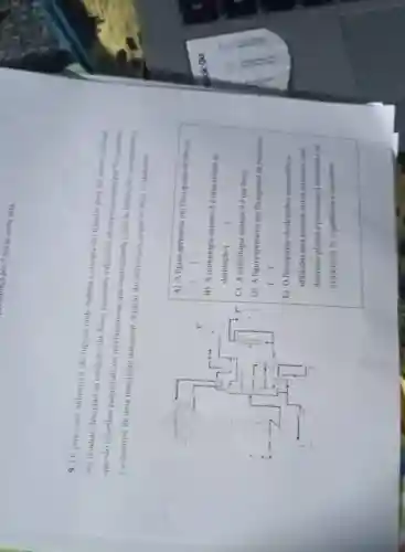 Permaneya por 5 horas nesta sala
9. Os processos industriais sao lugares onde materia e energia sao tratadas para dar como resaltado
um produto desejado ou estabelecido. Esses processos industriais sao representadion por flusingramas
que sao desenhos esquematicos, nào projetivos, que mostram toda a rede de subulacies, equipamentes
c acessorios de uma instalação industrial. A partir das alirmaçoes julgue os tens verdaderros.
A) A figura apresenta um fluxograma de blocos
()
B) A simbologia nümero 5 é uma coluna de
destilação  ()
C) A simbologi numero 9 eum fomo
D) A figura apresenta um fluxograma de proxessos
()
E) O fluxograma sao desenhos esquematicos
utilizados para projetar novos processos, para
descrever plantas e processos id existentes e me
treinamento de engenheiros operatores