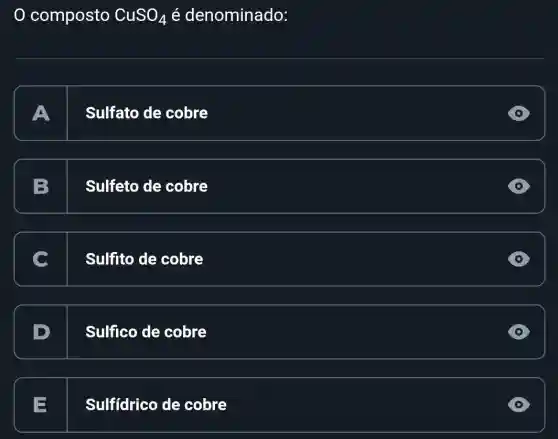 0 composto CuSO_(4)acute (e) denominado:
A Sulfato de cobre
B Sulfeto de cobre
C Sulfito de cobre
D D Sulfico de cobre
Sulfidrico de cobre