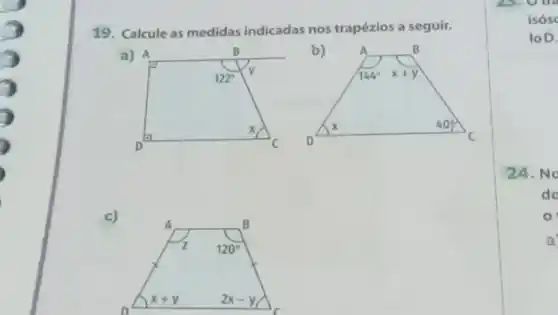 19. Calcule as medidas indicadas nos trapézios a seguir.
a)
c)
isos
loD.
24. No
do
0
a