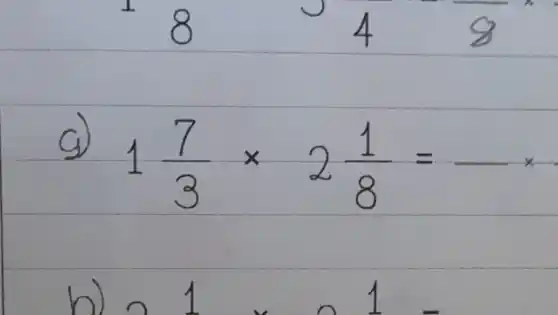 1(7)/(3)times 2(1)/(8)=
of x o 1 -