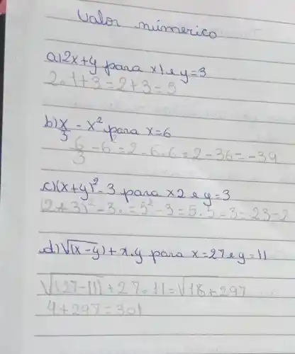 (2x+4)/(4)
4+3=2+3=5
y=3
b) (x)/(3)-x^2 pana xgeqslant 6
(6-6)/(3)-2-6.6=2-36=-34
((x+4)^2-3... ... ... 2times 2times (1))/(5^2)=3
12+3)^2-3cdot =5^2-3=5cdot 5=3=23-2
sqrt ((x-y)+x.y) pana x=27ay=11
sqrt ((97-11))+27011=18+297
4+297=301