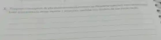 3. Pesquise uma espécie de planta ou de animal presente na Amazônia que corre risco de extincas. Liste a importância dessa espécie e proponha medidas que ajudem na sua preservactio.