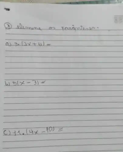 a) 3.(2x+6)=
b) 5(x-3)=
14.(4x-10)=