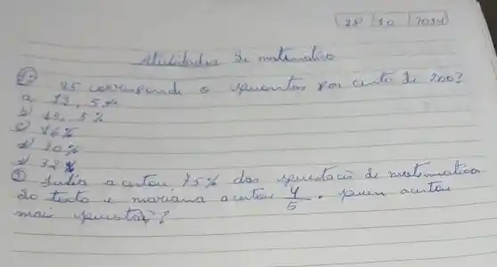 3x^2% 
(2) julin	15% 
do to do
matco	(4)/(5)
mai unustor?