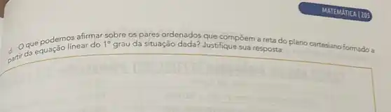 afirmar sobre os pares ordenados que compōem a reta do plano cartesiano formado a plano cartesiano formado s
square