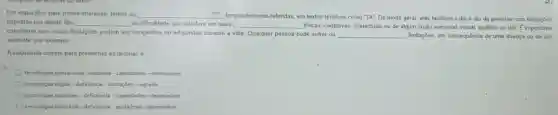 Em especifico para nosso interesse, temos as __ frequentemente referidas, em textos técnicos como {}^ast TA^- De modo geral, elas facilitam o dia-a-dia de pessoas com limitações
impostas por algum tipo __ ou difficuldade que interfere em suas __ fisicas, cognitivas, intelectuals ou de algum órgão sensorial visual, auditivo ou tátil E importante
considerar que essas limitações podem ser congênitas ou adquiridas durante a vida Qualquer pessoa pode softer ou __ limitações, em consequência de uma doença ou de um
acidente, por exemplo
A sequência correta para preencher as lacunas é
tecnologias operacional- sindrome -capacidades-desenvolver
tecnologias digital-deficiencial - limitaçōes-regredir
tecnologias assistivas-deficienca - capacidades-desenvolver
tecnologias instrutiva-deficiencia - probelmas-desenvolver