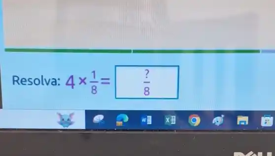 Resolva: 4times (1)/(8)=(?)/(8)