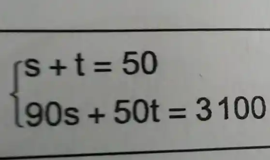 ) s+t=50 90s+50t=3100