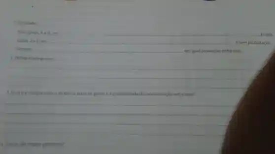 1. Complete
Dois genes, Ae B. em
eseus
__	e sem permutaçao
formam __ emigual proporgio entre eles.
2 Defina crossing over
__
B. Qual lé a relagio entre a distincia entre os genes ea probabilidade de recombinaçdo entre eles?
__
4. Oque siso mapas genéticos?