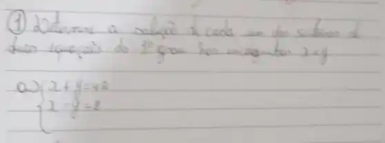 (1) Ditermine a salugo de coda um des satmen d
a) {x+y=42 x-y=8.