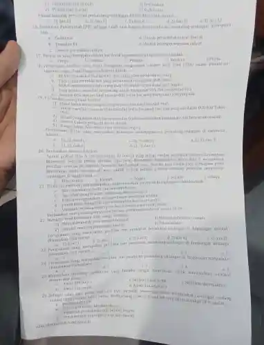 1) Pembaharuan hukum
3) Perubahan
2) Penciptaan hukum
4)Stabilisasi
Fungsi internal peraturan perundang-undangan ditunjukkan oleh nomor __
a. 1) dan 2)
b. 1) dan 3)
c. 2)dan 3)
d. 2) dan 4)
e. 3)dan 4)
16. Peraturan Pemerintah (PP) sebagai salah satu bagian dari peraturan perundang-undangan ditetapkan
oleh __
a. Gubernur
d. Dewan perwakilan rakyat daerah
b. Presiden RI
e. Majelis permusyawaratan rakyat
c. Dewan perwakilan rakyat
17. Peraturan yang ditetapkan dalam hal ihwal kegentingan yang memaksa adalah __
a. Perpu	b. Perpres	c. Pergub
e.Perda
d. Keppres
18. Pernyataan berikut yang tepat mengenai penguasaan sumber daya alam (SDA) akibat demokrasi
ekonomi yang dianut Negara Indonesia adalah __
a. SDA tidak boleh dikuasai oleh satu orang atau sekelompok orang
b. Tiap orang memiliki hak yang sama untuk menguasai SDA sekitar
c. SDA dapat dikuasai oleh orang atau kelompok tertentu atas izin Negara
d. Para pejabat memiliki wewenang untuk menguasai SDA dan pengelolaannya
19. Perhatikan pernyataan berikut.
e. Adanya kesempatan bagi masyarakat untuk bersaing menguasai SDA yang ada
1) Tidak boleh bertentangan dengan pancasila dan UUD NRI 1945
2) Harus merujuk atau memiliki cantolan terhadap pasal atau ayat yang ada dalam UUD NRI Tahun
1945
3) Istilah yang digunakan harus jelas dan tidak menimbulkan penafsiran yang bermacam-macam
4) Norma hukum yang ada harus searah
5) Hanya dapat ditentukan oleh lembaga Negara
adalah __
Pernyataan diatas yang merupakan hubungan antaraperaturan perundang -undangan di Indonesia
a. 1),2), dan 5)
c. 2), 3), dan 5)
e. 2), 3), dan 4)
b. 1),3), dan 4)
d. 2), 3), dan 1)
20. Perhatikan wacana berikut.
Aparat polres kota A mengamankan 40 remaja yang diduga hendak melakukan tawuran dan berbuat
keonaran. Sepeda motor juga turut diamankan . Kasatreskrim polres kota A mengatakan,
puluhan remaja itu hendak tawuran dan berbuat onar Perilaku para remaja yang diamankar pihak
kepolisian pada wacana di atas adalah contoh ketidak patuhan terhadap peraturan perundang-
undangan di lingkungan __
e. sebaya
c. Negara
d. Sekolah
a. Masyarakat
b. Rumah
21. Tindakan merupakan sikap mematuhi peraturan di lingkungan sekolah adalah
__
a. Rino membant ulangan harian
b. Aje tidak tugas yang diberikan guru
c.
Helma menggunakan seragam sesuai ketentuan sekolah
d. Diana upacara bendera karena terlambat
e. Iru tidak melaksanaka n piket kelas karena ingin cepat pulang 22-24
pernyataan-pernyataan berikut untukmenjawab soal nomor
22. Menghorma ti kebiasaan adat warga setempat!
3) Menjaga kebersihan rumah
1) Menyeberang dizona penyembrangan
4) Tekun belajar
2) Disiplin mengerjakan zugas sekolah
Pernyataan yang perilaku taat peraturan perundang-undangan di lingkungan sekolah
ditunjukan oleh nomor __
dan 3)
e. 3) dan 5)
23. Pernyataan yang merupakan perilaku taat peraturan perundang -undangan di lingkungan keluarga
b. 2) dan 4)
d. 3) dan 4)
c. 2) dan 5)
ditunjukan oleh nomor __
b. 2	c. 3	d. 4
24. Pernyataan yang merupakan perilaku taat peraturan perundang -undangan di lingkungan masyarakat
ditunjukkan oleh nomor
__
e. 5
terhadap peraturan yang berlaku sangat bermanfaat untuk mewujudkan keadaan
d. 4
a. 1
yang __
a. Aman dan damai
d. Aman dan sejahtera
e. Sejahtera dan makmur
b. Aman dan tertib
26. Sebagai salah satu badan legislatif, DPD memiliki wewenang untuk mengajukan rancangan undang-
(RUU) terkait Berikut yang tidak hal yang dapat diajukan DPD adalah.
__ dang otonomi daerah
b.
Hubungan pusat dan daerah.
c.
Anggaran pendapatan dan belanja negara
d. Perimbangan pusat dan daerah
SOAL PENDIDIKAN XI