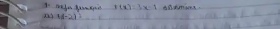 1- reja funcais F(x)=3 x-1 dosvnims.
a) F(-2)=