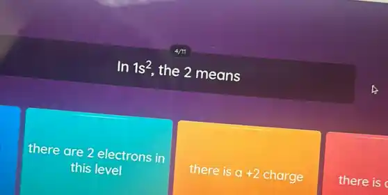 In 1s^2 the 2 means
there are 2 electrons in
this level
there is a +2 charge
there is