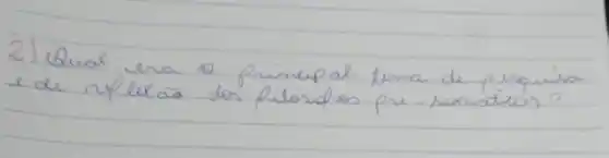 2) Qual era o principal tirma de pesquisa e de rplexa dos pilórdios pae-socráticos?