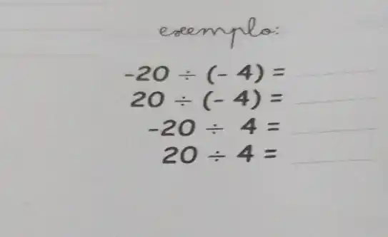 -20div (-4)=
__
20div (-4)= __
-20div 4= __
20div 4= __