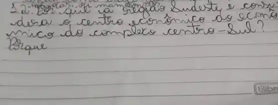 22. Eor que man gergalo budeste e consu -dera o centro ecion ônico do scimó minc do complexo centro-sul?
Brque