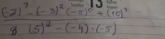 ((-2)^3-(-3)^2(-5)^0+(10)^3)/(8(5)^2)-(-4) cdot(-5)