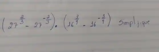 (27^(2)/(3)-27^-(2)/(3)) cdot(16^(3)/(4)-16^-(3)/(4)) simplifique