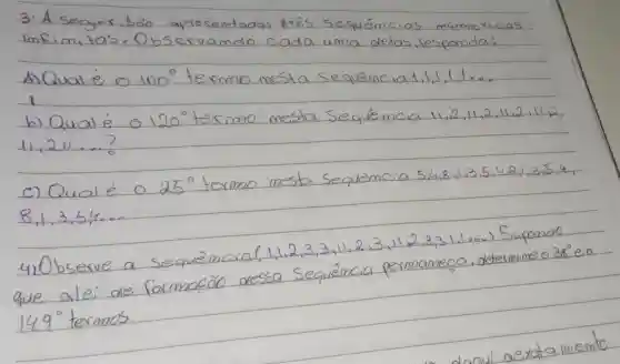 3. A Sequir, 500
mume
pomda
esta
b) Qualé 6 120^circ 
11.2.11,2
11,211...?
8.1.3.54
permaneca determineo
38^circ eo
49^circ  termos