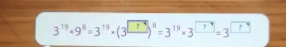 3^19times 9^8=3^19times (3^?)^8=3^19times 3^?=3^?