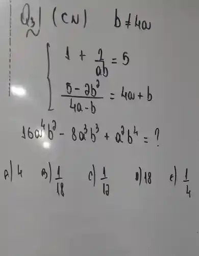 3	CNI
 ) 4+(9)/(96)=5 (5-3b^2)/(4a-b)=4a+b 
(4)/(18)
c