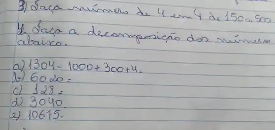 4. daca
mpool
whele
a de
alsoirco
1304-1000+300+4
60 do:
128
3040
e) 10645