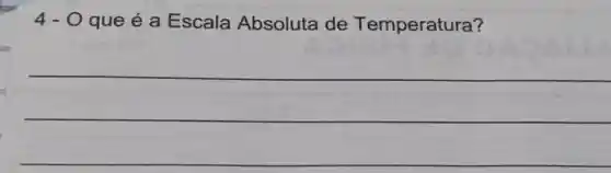 4-0 que é a Escala Absoluta de Temperatura?
__