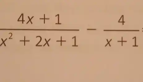 (4x+1)/(x^2)+2x+1-(4)/(x+1)