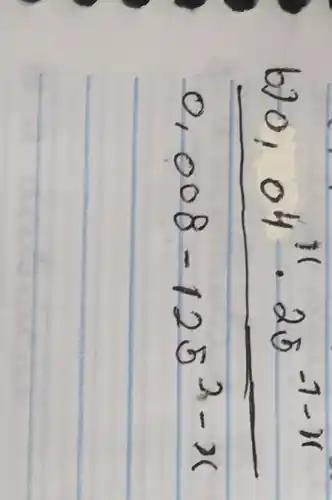 (620,04^11 cdot 25^-1-11)/(0,008-125^2)-x