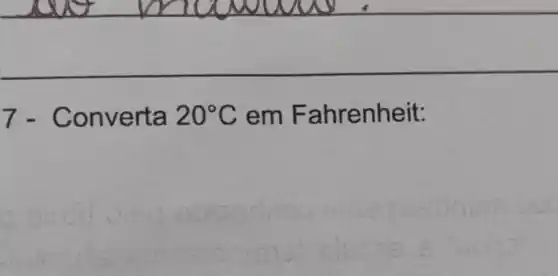 7.Converta 20^circ C em Fahrenheit: