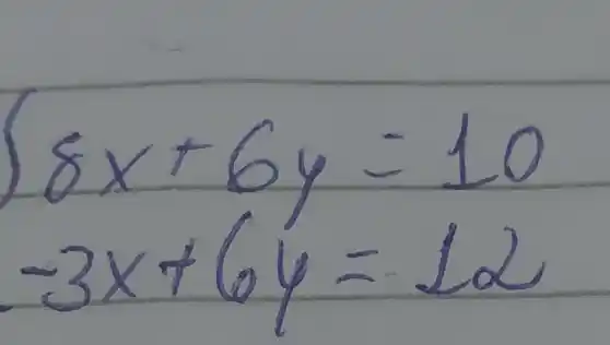 ) 8x+6y=10 -3x+6y=10