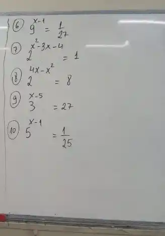 9^x-1=(1)/(27)
4x-x^2=2 2=8
G (9) (x-5)/(3)=27
5^x-1=(1)/(25)