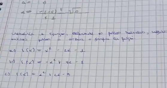 A=10 No.
020x6=20	to
obboce	des	aux
(16)/-4+2x-1
by sinle-fry you
cn f(x)=4+2x-8