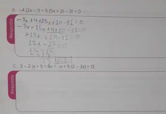 B. -4(2x-1)+5(5x+2)-31=0
C. 3-2(x+1)+8x=-x+5(2-3x)+13
square