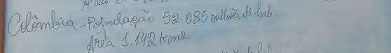 Colombia-Pómulação 52.085 milhaés de hale. drea 1.142 mathrm(~km) 2