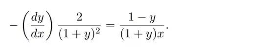 -((dy)/(dx))(2)/((1+y)^2)=(1-y)/((1+y)x)