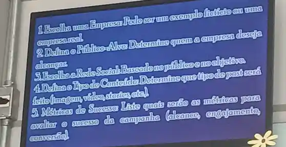 empressureals
Also; Determine quema empresa cleseja
alcancon
- SocialliBaseadomoptils
(Contendo) Dec comfinequelips deposisera
(feito (imagem)understordes etell
5) Metricas de Sncessos liste quais serao as metricas para
asalia? @sucesso da campanha (alcance)engapamento
conversally