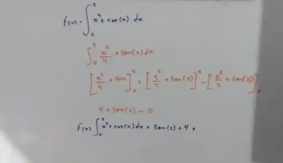 f(x)=int _(0)^2x^2+cos(x)dx
f(x)int _(0)^2x^3+cos(x)dx=Stan(2)+4+