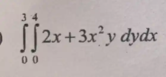 int _(0)^3int _(0)^42x+3x^2ydydx