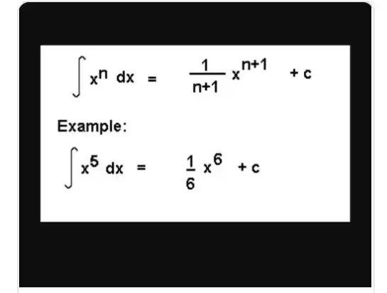 int x^ndx=(1)/(n+1)x^n+1+c
Example:
int x^5dx=(1)/(6)x^6+c