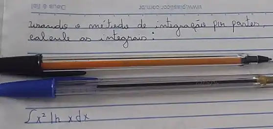 Irsando o métuedo de integraçä por partes, ealeule as integrais:
[
int x^2 ln x d x
]