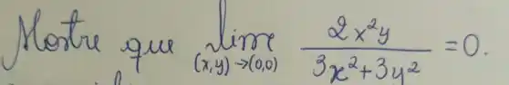 lim _((x+5)arrow (0,0))(alpha x^2y)/(3x^2)+3y^(2)=0