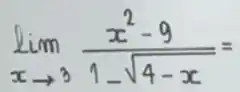 lim _(xarrow 3)(x^2-9)/(1-sqrt (4-x))=