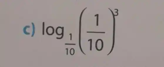 log_((1)/(10))((1)/(10))^3