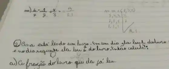 m)
(6)/(2)-(1)/(3)+(4)/(3)=(9)/(21)
a)ap	will gu