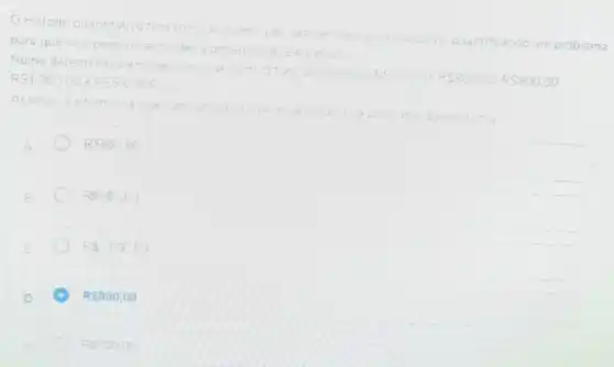 metodo quantitativo tem como sua
set conclusivo quantificando um problema
para que seja poss ve
entender a dimens	DOSSU
Numa determinada empresa OS	de uncunarios sao RS70000RRS80000RS900.00
RS1.000.00 RS56000
Assinale a alternativa Je
partit dus dados acima
RS800.00
RSS50,00
RS1.000,00
C R 900,00
RS700.00