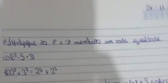 mombrust am cada sguadache.
6^2-5=31
3^3+3^2=25+2^2